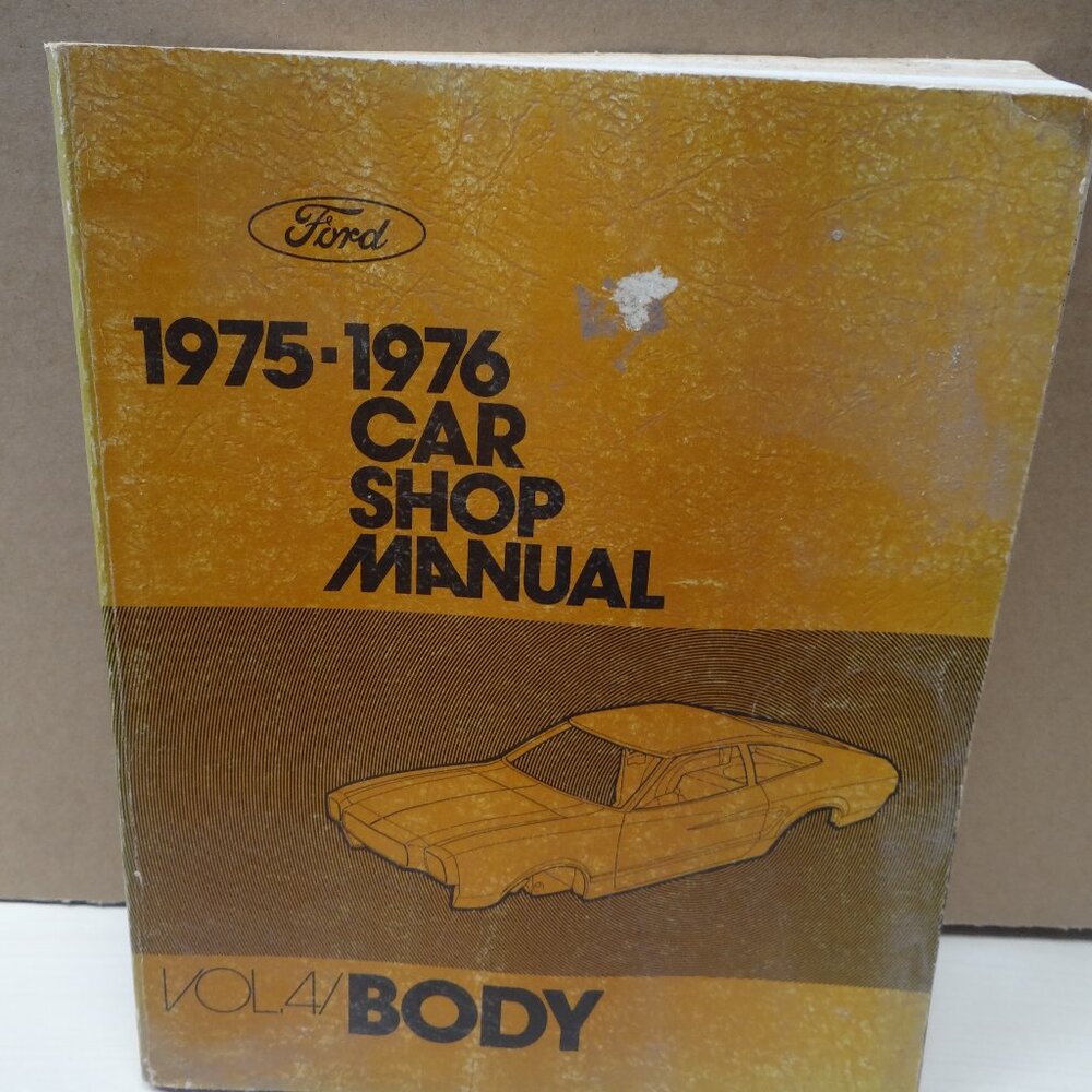 1975-1976 Ford Car Shop Manual Vol 4 Body Guide FPS 365-126-76D Reference Book